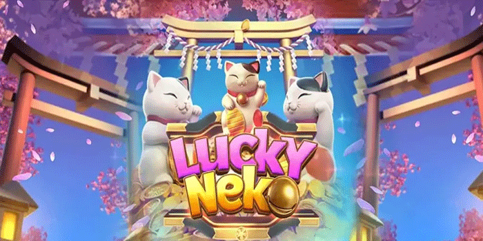 Menangkan Jackpot Menggoda Bersama Slot Lucky Neko